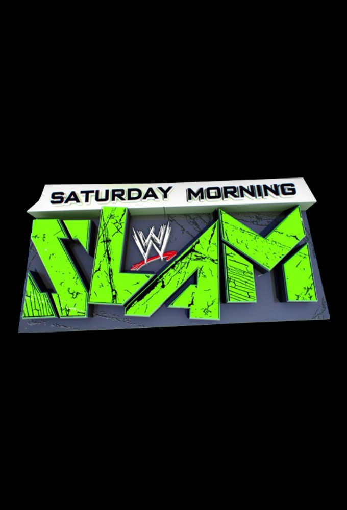 WWE Saturday Morning Slam - TV Show Poster