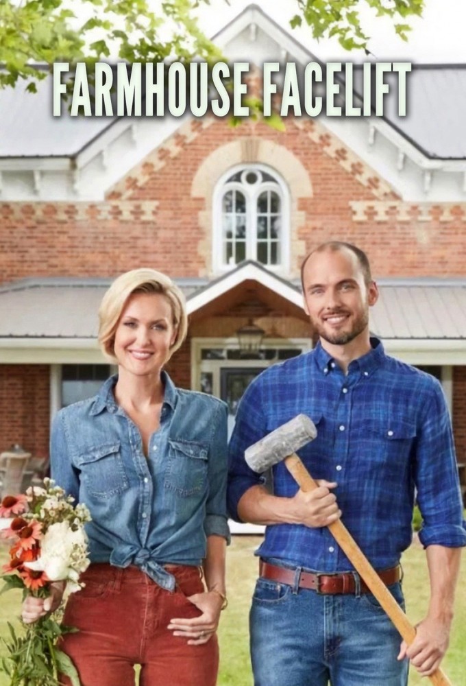 Farmhouse Facelift - TV Show Poster