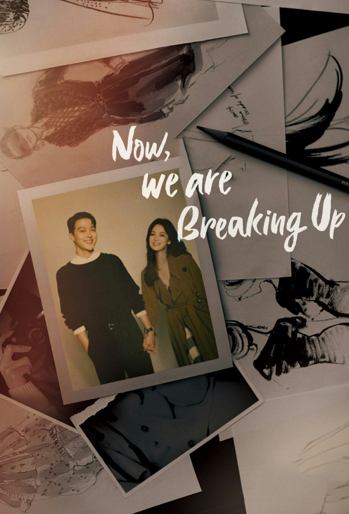 Now, We Are Breaking Up - TV Show Poster