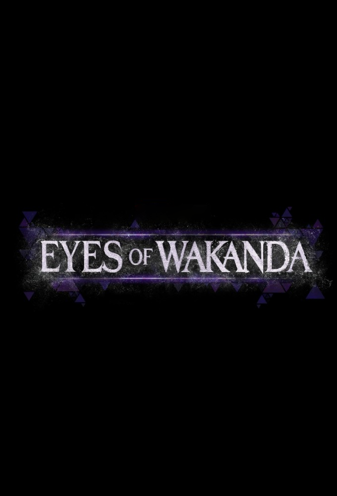 Eyes of Wakanda - TV Show Poster