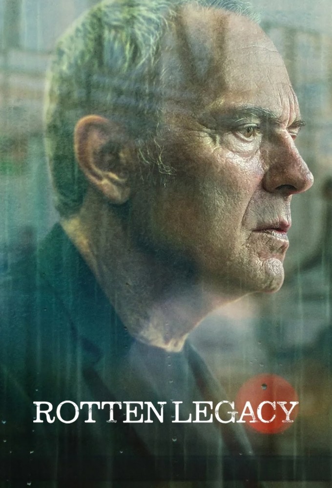 Rotten Legacy - TV Show Poster