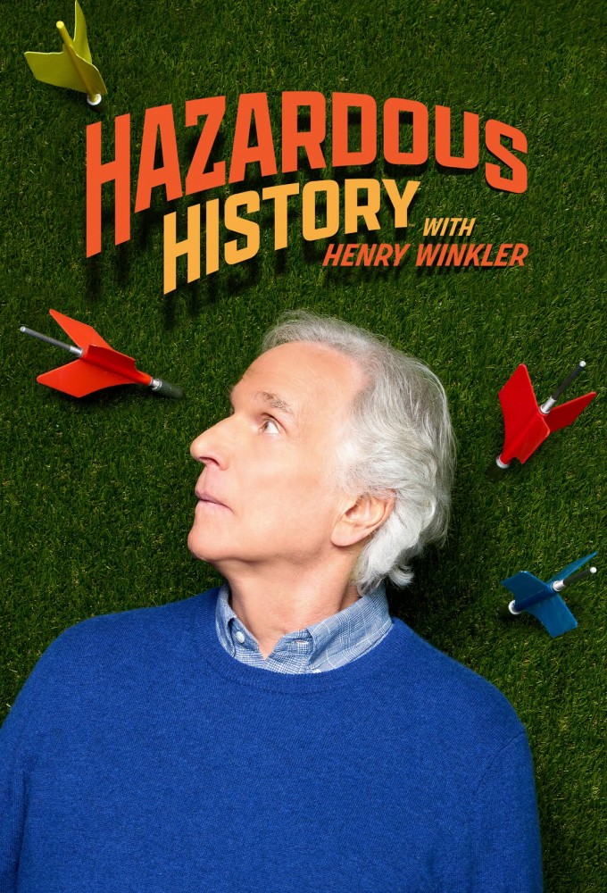 Hazardous History with Henry Winkler - TV Show Poster